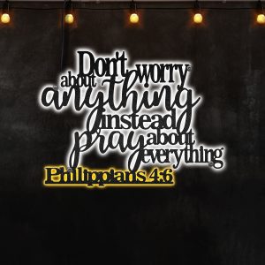 Don't Worry About Anything Just Pray Neon Lights Wall Art Metal Decor Sign Scripture - MS"